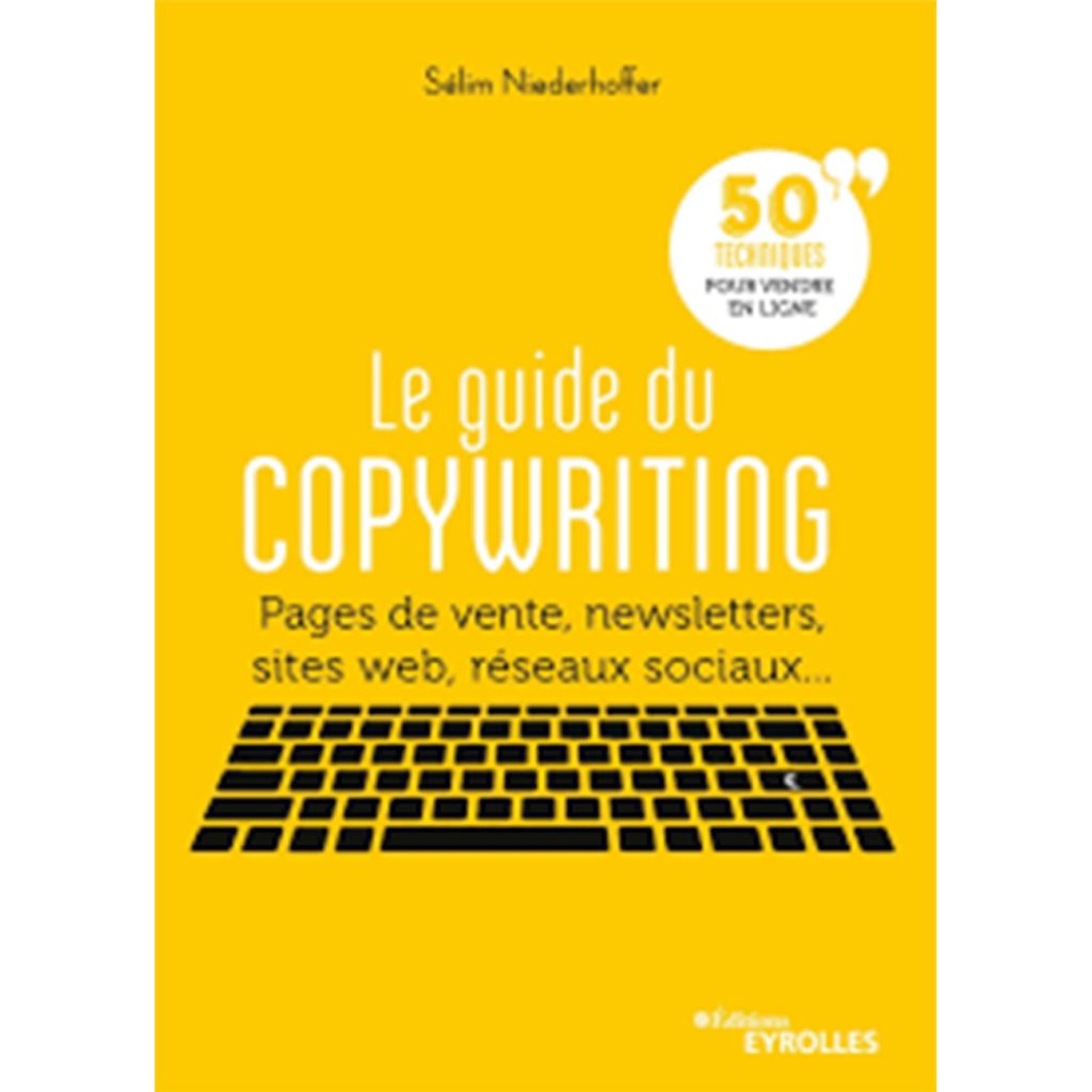 Livre "Le guide du copywriting" de Sélim Niederhoffer