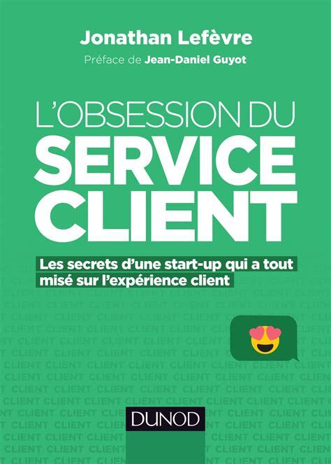 Livre "L'obsession du service client" de Jonathan Lefèvre